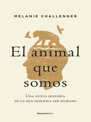 cover image of El animal que somos